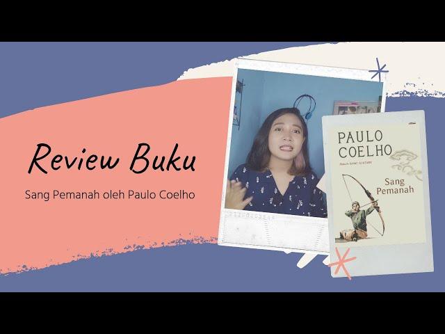 Review Buku : Dari Tetsuya Berubah Menjadi Gandewa (?) | Sang Pemanah oleh Paulo Coelho