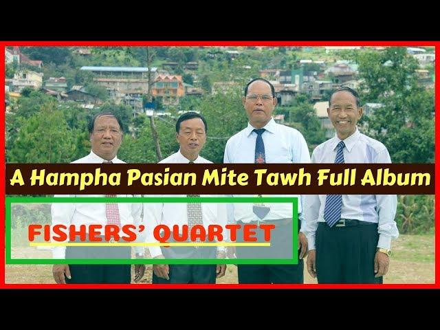 [ ZOMI SONG ] Fishers' Quartet - A Hampha Pasian Mite Tawh Full Album