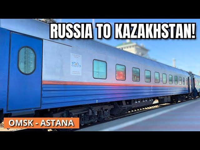 Crossing from RUSSIA to KAZAKHSTAN by Train | 15 Hour Omsk to Astana Journey