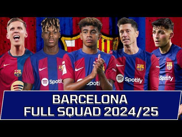 BARCELONA FULL SQUAD SEASON 2024/25 | Barcelona Squad Update with Transfer Rumors