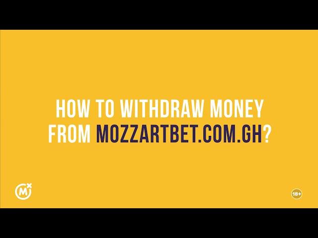 HOW TO WITHDRAW MONEY FROM MOZZARTBET