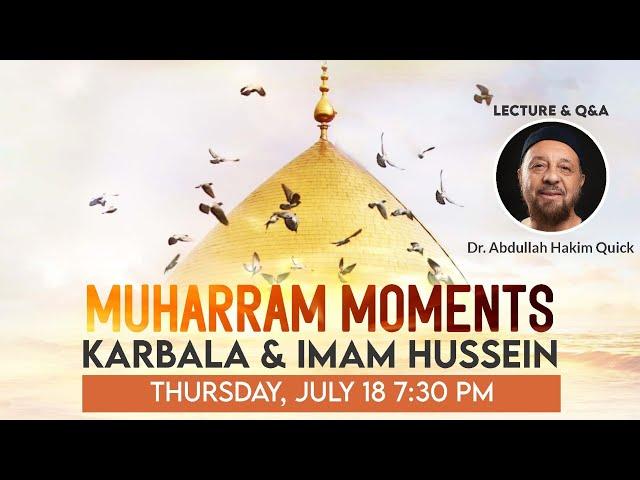 Muharam Moments | Sh. Abdullah Hakim Quick