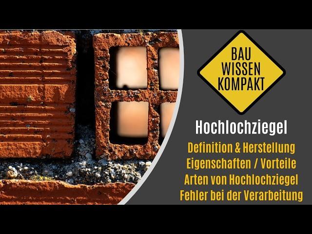 Hochlochziegel - Definition / Herstellung / Vorteile / Arten / Fehler - KOMPAKT ERKLÄRT