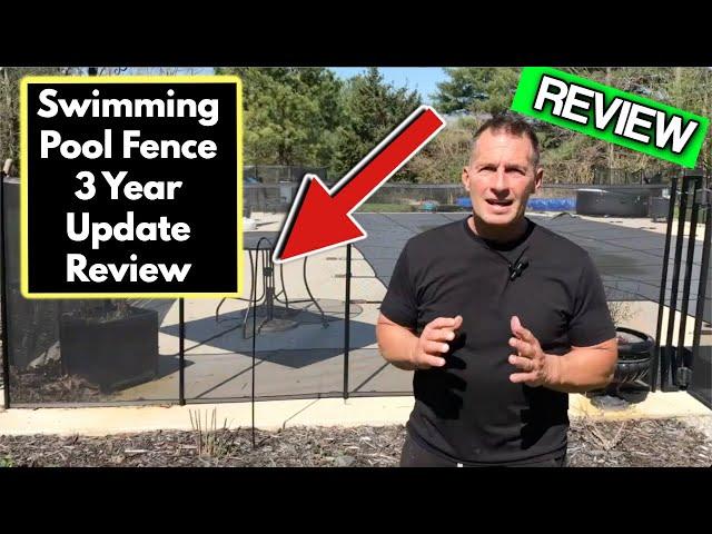 Swimming Pool Fence Review 3 Year Update