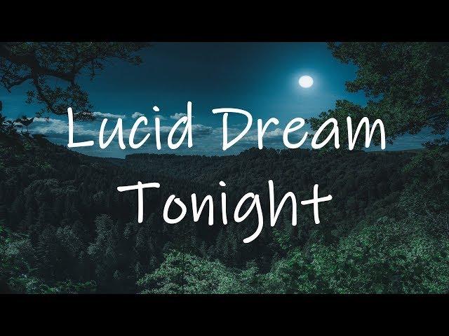 Lucid Dreaming Guided meditation - Experience your dream Tonight