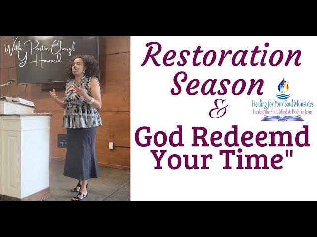 Restoration Season & God Redeemed Your Time | Get It Together | Cheryl Y. Howard