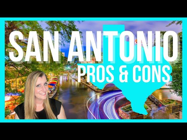 Pros & Cons of Living in SAN ANTONIO, TX