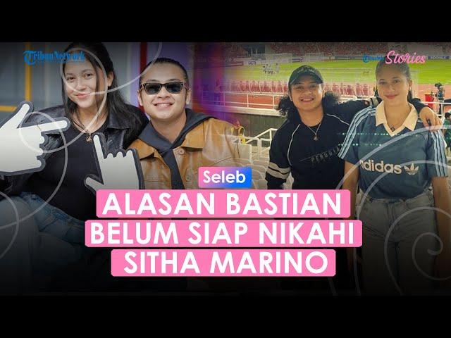 Bastian Steel Ungkap Alasan Belum Siap Nikahi Sitha Marino Tahun Ini, Singgung soal Finansial