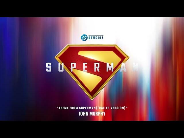 Superman Soundtrack (2025) | Theme from Superman (Trailer Version) - John Murphy | WaterTower Music