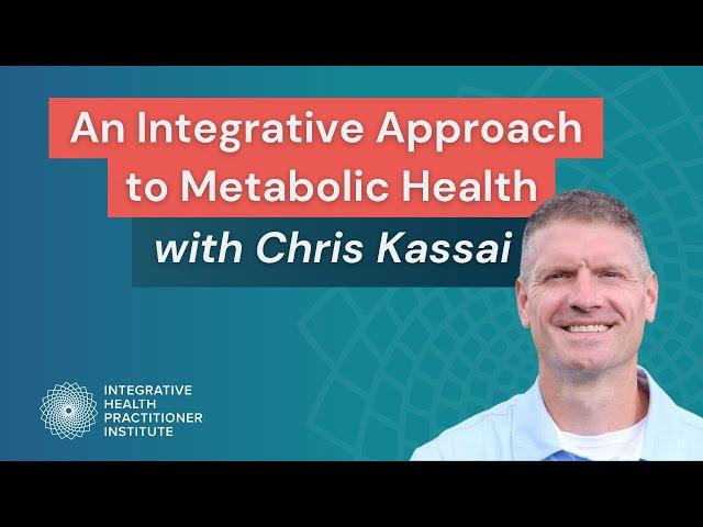 An Integrative Approach to Metabolic Health with Chris Kassai