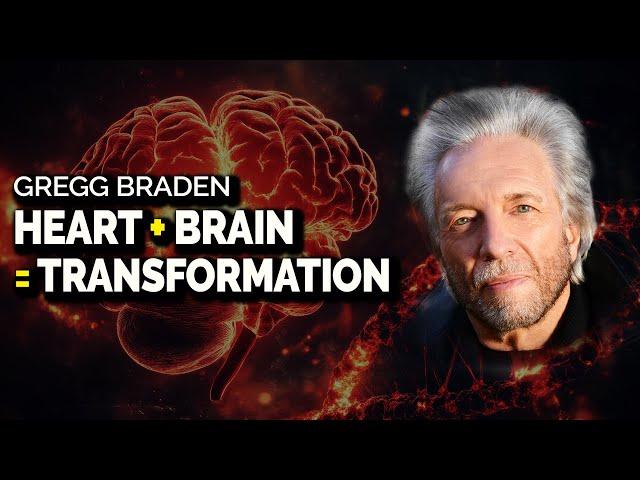 Secret of Transformation with Heart and Brain Harmony | Gregg Braden