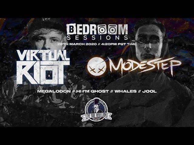 BEDROOM SESSIONS PRESENTS: VIRTUAL RIOT, MODESTEP, MEGALODON, HI IM GHOST + MORE!