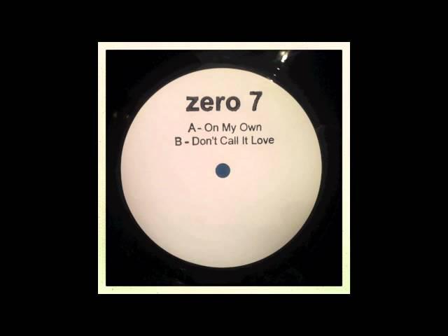 Zero 7 - On My Own (12" Version)