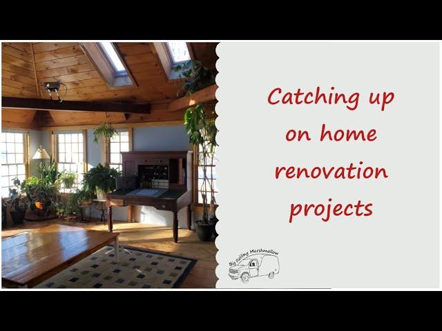 Catching up on home renovation projects