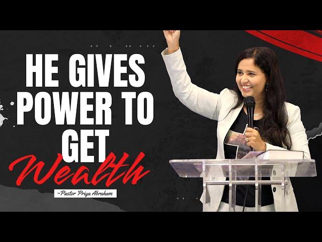 HE gives power to get Wealth(Full Msg) | Pastor Priya Abraham | 28th May 2023