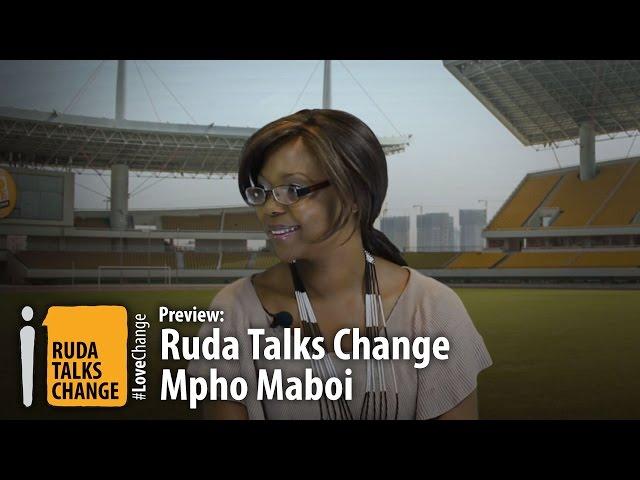 Preview: Ruda talks Change with Mpho Maboi