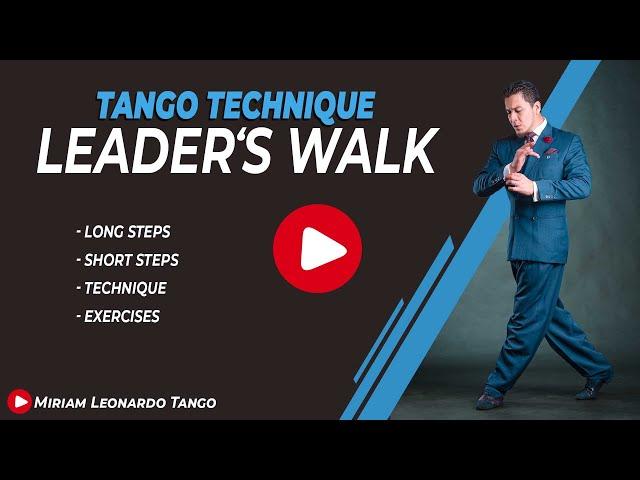 TANGO TECHNIQUE FOR LEADERS:  How to position your leg - Exercises