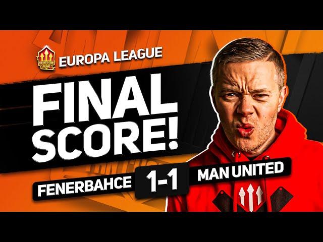 UGARTE SUPERB! FENERBACHE 1-1 MANCHESTER UNITED GOLDBRIDGE MATCH REACTION