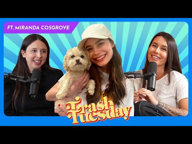 Miranda Cosgrove Exposed! | Ep 161 | Trash Tuesday w/ Esther & Khalyla