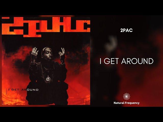 2Pac - I Get Around (432Hz)