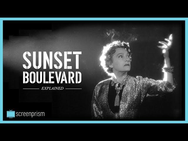 Sunset Boulevard Explained: The Hollywood Nightmare