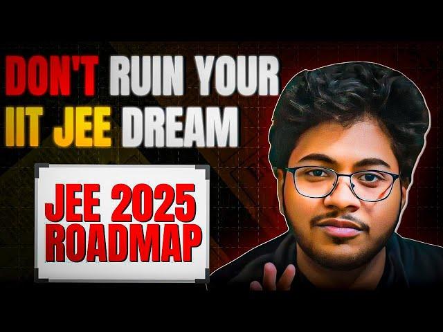 ROADMAP FOR IIT JEE I ROHIT SHAW I IIT Delhi