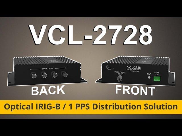 VCL-2728 Optical IRIG-B / 1 PPS Distribution Solution || Valiant Communications