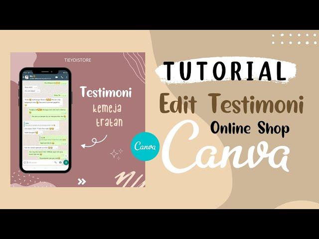 Tutorial Edit Testimoni Olshop dengan Canva || Canva Design