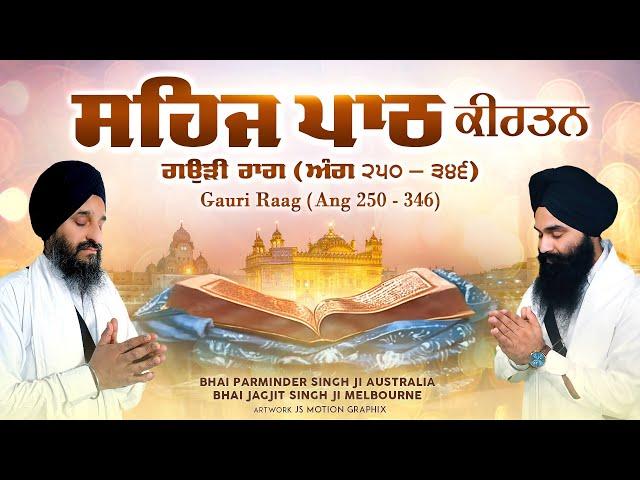 Sehaj Path Kirtan |ਸਹਿਜ ਪਾਠ ਕੀਰਤਨ |Gauri Raag Part2 |Track #5 |Larivar |Parminder Singh Jagjit Singh