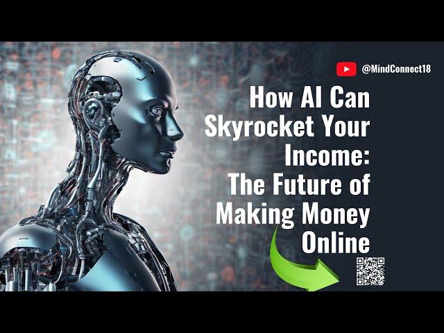 How AI Can Skyrocket Your Income: The Future of Making Money Online