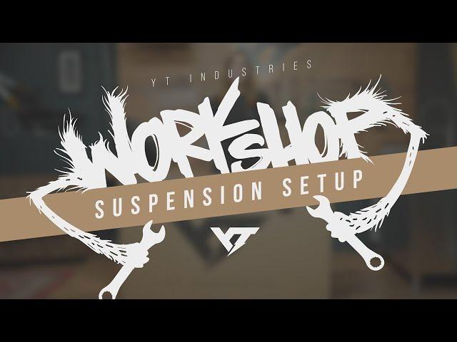 How to set your Mountain Bike Suspension | YT Workshop