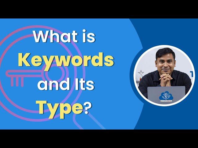 What is keywords? | What are their types | Digital Marketing |Skypath Digital