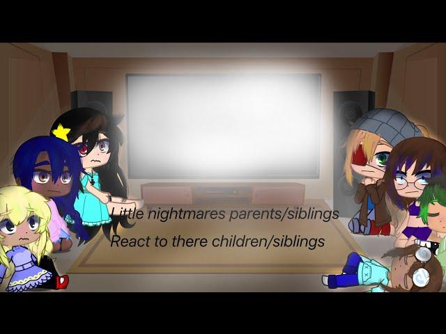 Little nightmares kids moms/siblings react to them