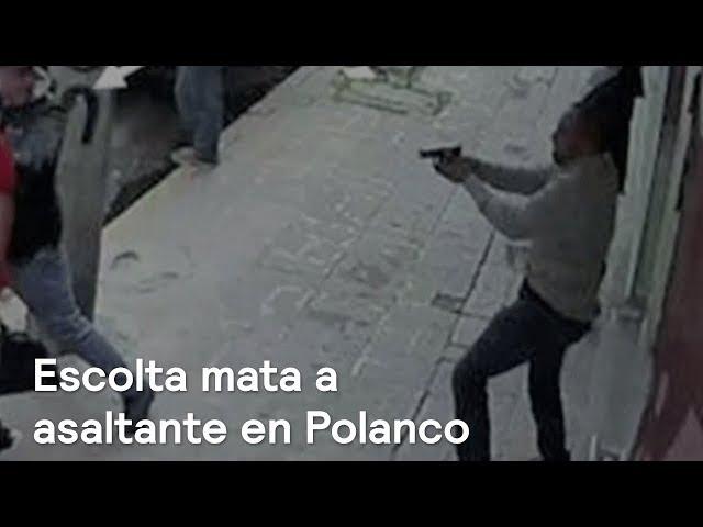 Escolta mata a asaltante con arma de fuego en Polanco - En Punto con Denise Maerker