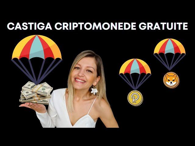 CUM POTI CASTIGA MII DE DOLARI GRATIS IN CRYPTO SI CE ESTE UN AIRDROP!?!