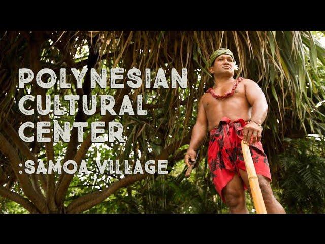 Polynesian Cultural Center: Hawaii