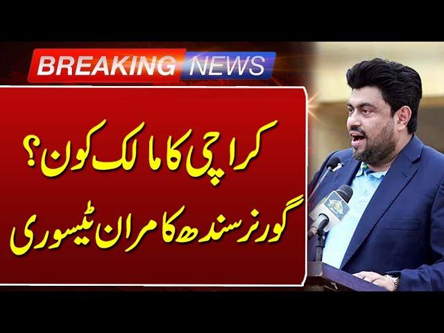 Breaking News | Governor Sindh Kamran Tessori Big Statement About Karachi | Such News