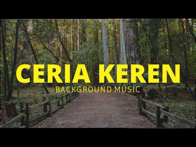 Backsound Ceria Keren, Bersemangat Copyright Free Music For Youtube Videos