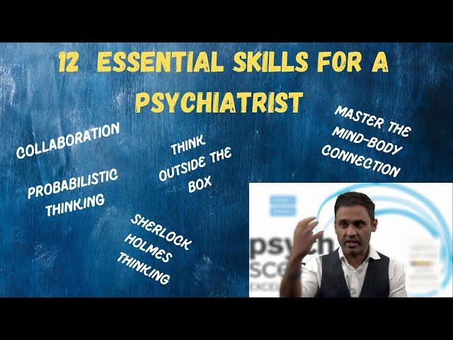 12 ESSENTIAL SKILLS for a Psychiatrist | Becoming a Psychiatrist | SPECIALISING IN PSYCHIATRY