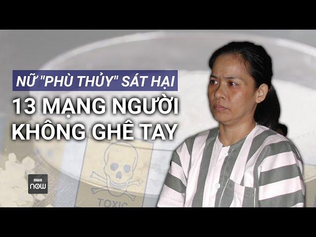 Hành trình phá án: Chân dung "phù thủy Xyanua", sát nhân tàn độc nhất Việt Nam | VTC Now