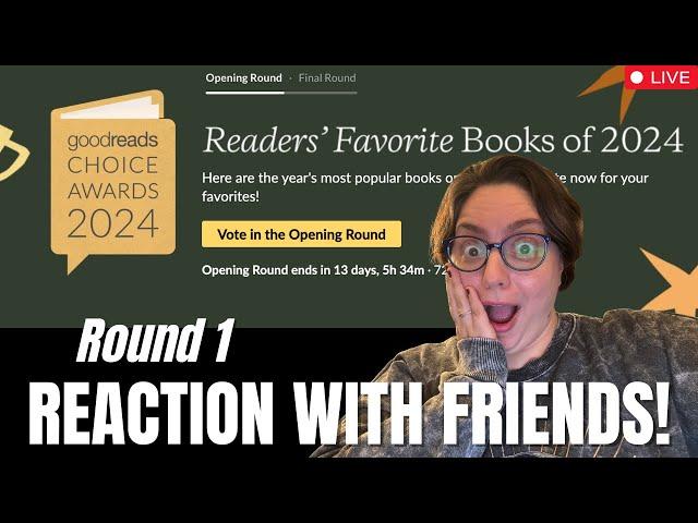 2024 GOODREADS CHOICE AWARDS ROUND 1 - Live Reaction with Friends!