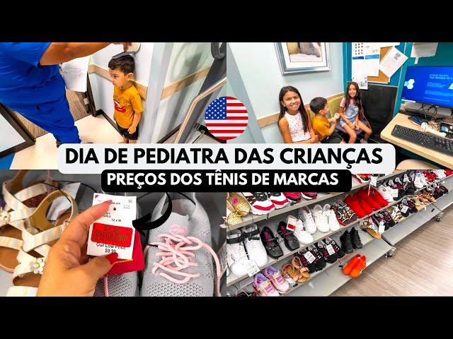 DIA DE PEDIATRA NO ESTADOS UNIDOS / PREÇOS DOS TÊNIS DE MARCAS CONHECIDAS NO EUA 