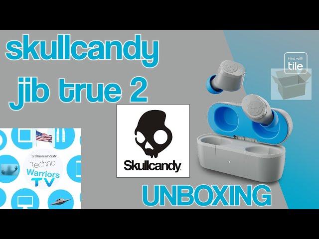 SkullCandy Jib True 2 Unboxing