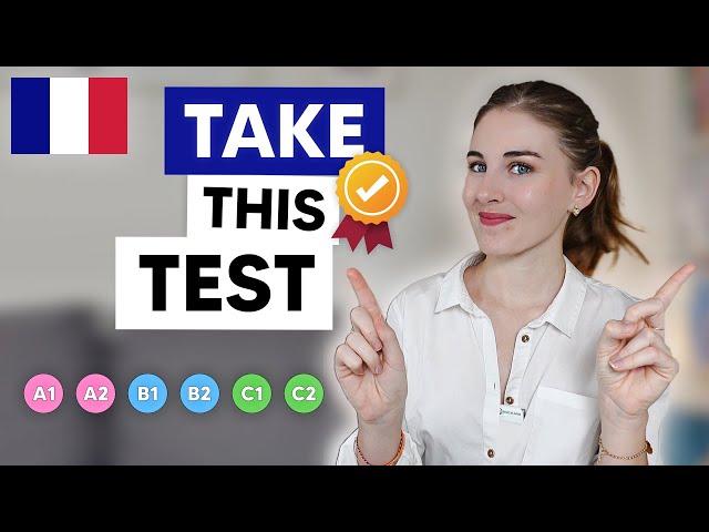 What's your French Level ? Take this Test!