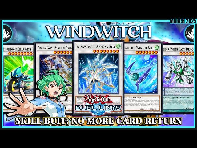 WINDWITCH SKILL BUFF  No More Card Return! | Duel Links KOG Climb (March 2025)