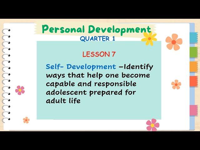 SHS PERSONAL DEVELOPMENT- Q1-LESSON 7- Self Development