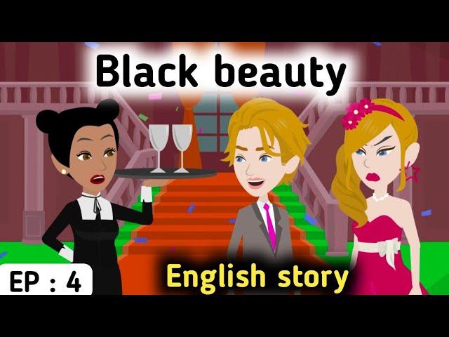 Black beauty part 4 | English story | Animated stories | Learn English | English life stories