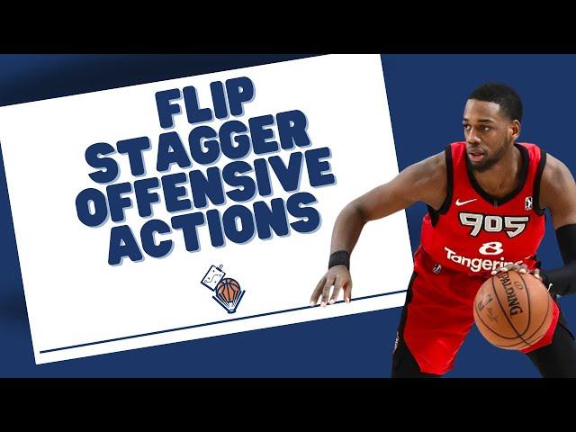 Raptors 905 NBA G-League Flip Stagger Offensive Actions