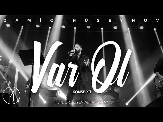 Zamiq Hüseynov — "Var Ol" | Solo Konsert