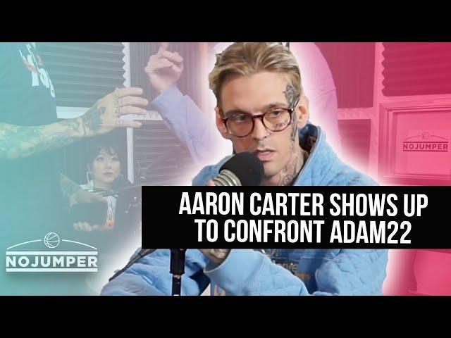 Aaron Carter pulls up and puts Adam22 on Blast!!!